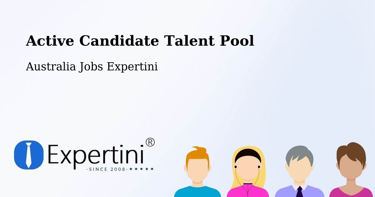 Active Candidate Talent Pool – Table Top - Australia Jobs Expertini