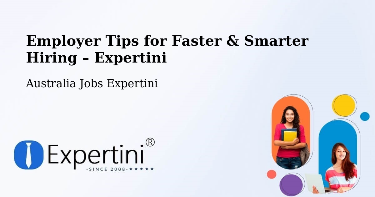 Employer Tips for Hiring & Recruitment – Table Top - Table Top, Australia Jobs Expertini