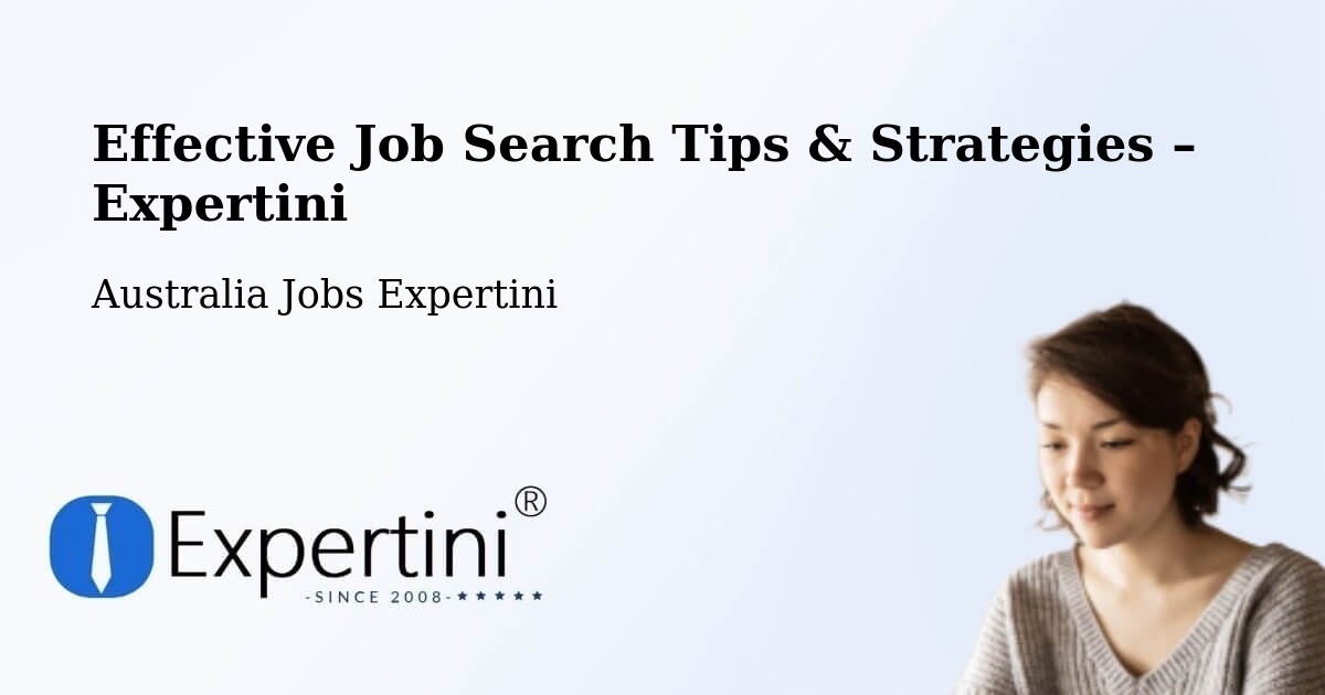 Job Search Tips & Strategies for Job Seekers – Table Top - Table Top, Australia Jobs Expertini