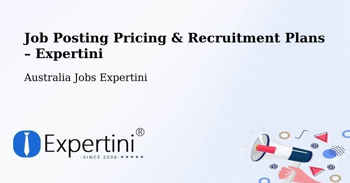 Job Posting Pricing & Recruitment Plans – Table Top - Table Top, Australia Jobs Expertini