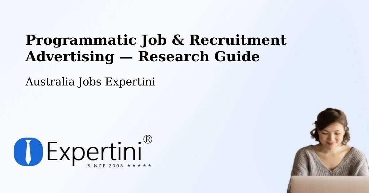 Programmatic Job & Recruitment Advertising — Research Guide – Table Top